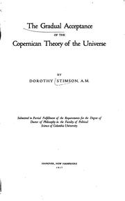 Cover of: The gradual acceptance of the Copernican theory of the universe by Dorothy Stimson