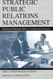 Cover of: Strategic Public Relations Management by Erica Weintraub Austin, Bruce E. Pinkleton