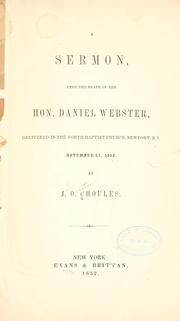 Cover of: A sermon, upon the death of the Hon. Daniel Webster: delivered in the North Baptist Church, Newport, R.I., November 21, 1852.