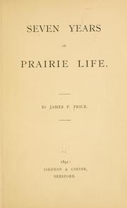 Seven years of prairie life by James P. Price