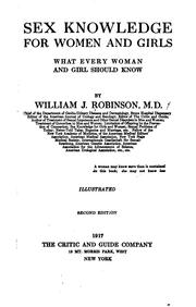 Cover of: Sex knowledge for women and girls by William J. Robinson