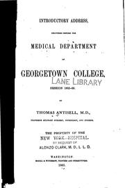 Cover of: Introductory address: delivered before the Medical department of Georgetown college, session 1865-66.