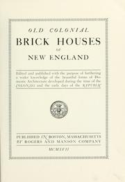 Cover of: Old colonial brick houses of New England by Albert J. MacDonald