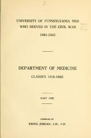 Cover of: University of Pennsylvania men who served in the Civil War: 1861-1865; Department of medicine...