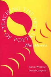 Cover of: Teaching the Art of Poetry by Baron Wormser, David Cappella, A. David Cappella
