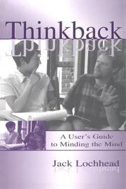 Cover of: Thinkback: A User's Guide to Minding the Mind