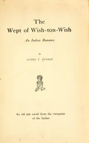 Cover of: The wept of Wish-Ton-Wish by Harris T. Dunbar