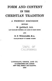 Cover of: Form and content in the Christian tradition: a friendly discussion between W. Sanday and N. P. Williams.