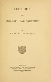 Cover of: Lectures and biographical sketches by Ralph Waldo Emerson