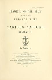 Cover of: Drawings of the flags in use at the present time by various nations. by Great Britain. Admiralty.