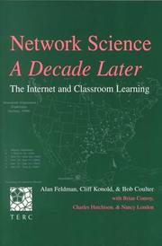 Cover of: Network Science, A Decade Later by Alan Feldman, Cliff Konold, Bob Coulter, With) , Brian Conroy, Charles Hutchison, Nancy London, Alan Feldman, Cliff Konold, Bob Coulter, With) , Brian Conroy, Charles Hutchison, Nancy London