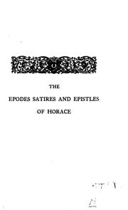 Cover of: The Epodes, Satires, and Epistles of Horace.