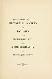 Cover of: Piscataquis County Historical Society: its by-laws and membership, etc., and a bibliography of Piscataquis County.