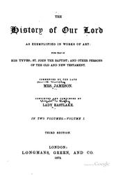 Cover of: The history of Our Lord as exemplified in works of art by Mrs. Anna Jameson