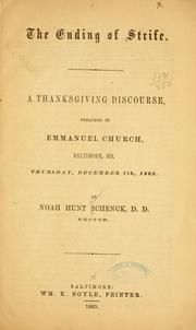 Cover of: The ending of strife.: A thanksgiving discourse, preached in Emmanuel Church, Baltimore, Md., Thursday, December 7th, 1865.