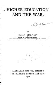 Cover of: Higher education and the war by John Burnet