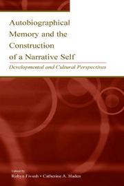 Cover of: Autobiographical memory and the construction of a narrative self: developmental and cultural perspectives