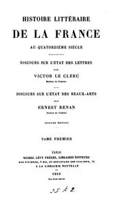 Cover of: Histoire littéraire de la France au quatorzième siècle.: Discours sur l'état des lettres : Discours sur l'état des beaux-arts