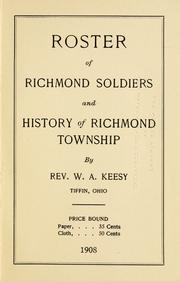Cover of: Roster of Richmond soldiers and history of Richmond Township | W. A. Keesy