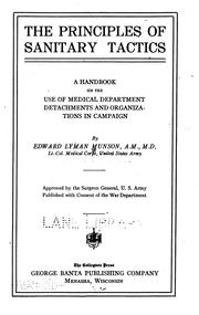 Cover of: The principles of sanitary tactics: a handbook on the use of medical department detachments and organisations in campaign