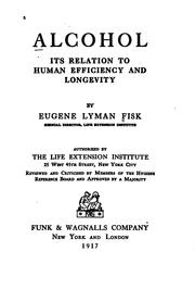 Cover of: Alcohol; its relation to human efficiency and longevity by Eugene Lyman Fisk