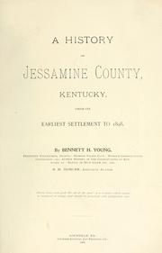 Cover of: A history of Jessamine County, Kentucky: from its earliest settlement to 1898.