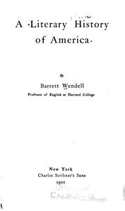Cover of: A literary history of America by Barrett Wendell
