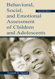 Cover of: Behavioral, social, and emotional assessment of children and adolescents by Kenneth W. Merrell