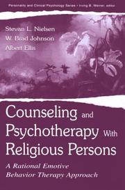 Cover of: Counseling and Psychotherapy With Religious Persons: A Rational Emotive Behavior Therapy Approach (The Lea Series in Personality and Clinical Psychology)