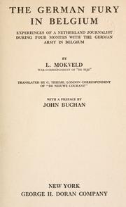 Cover of: The German fury in Belgium: experiences of a Netherland journalist during four months with the German army in Belgium