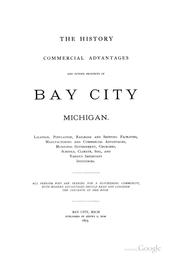 The history, commercial advantages and future prospects of Bay City, Michigan