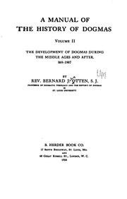 Cover of: A manual of the history of dogmas | Bernard John Otten