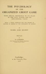 Cover of: The psychology of the organized group game by Mabel Jane Reaney