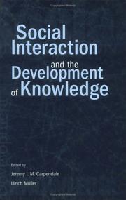 Cover of: Social Interaction and the Development of Knowledge