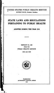 Cover of: State laws and regulations pertaining to public health adopted during the year 1915 ...