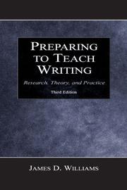 Cover of: Preparing to teach writing by Williams, James D., Williams, James D.