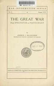 Cover of: The great war from spectator to participant, by Andrew C. McLaughlin.