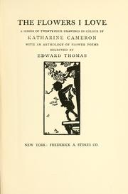 Cover of: The flowers I love by Edward Thomas