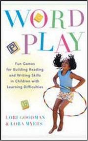 Cover of: Wordplay: Fun games for Building Reading and Writing Skills in Children with Learning Difficulties