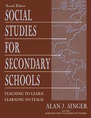 Cover of: Social Studies for Secondary Schools: Teaching To Learn, Learning To Teach