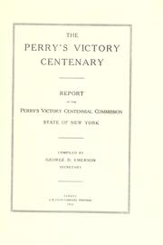 The Perrys̓ victory centenary by New York (State). Perrys̓ Victory Centennial Commission.