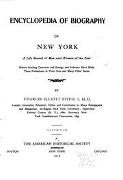 Cover of: Encyclopedia of biography of New York: a life record of men and women whose sterling character and energy and industry have made them preëminent in their own and many other states