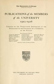 Cover of: ... Publications of the members of the university, 1902-1916: comp. on the twenty-fifth anniversary of the foundation of the university by a Committee of the faculty