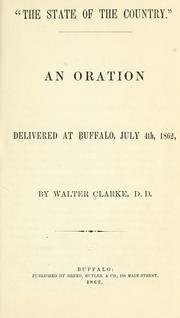 Cover of: "The state of the country.": An oration delivered at Buffalo, July 4th, 1862