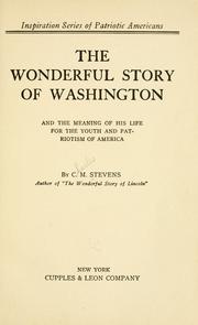 Cover of: The wonderful story of Washington: and the meaning of his life for the youth and patriotism of America