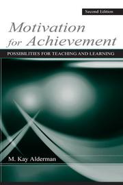 Motivation for achievement by M. Kay Alderman