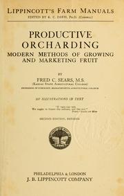 Cover of: Productive orcharding: modern methods of growing and marketing fruit