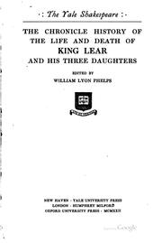 Cover of: The chronicle history of the life and death of King Lear and his three daughters by William Shakespeare
