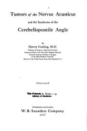 Cover of: Tumors of the nervus acusticus and the syndrome of the cerebellopontile angle by Harvey Cushing
