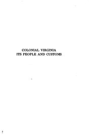 Cover of: Colonial Virginia: its people and customs